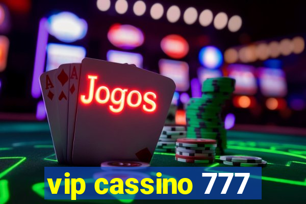 vip cassino 777